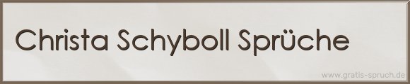 Schyboll Sprüche
